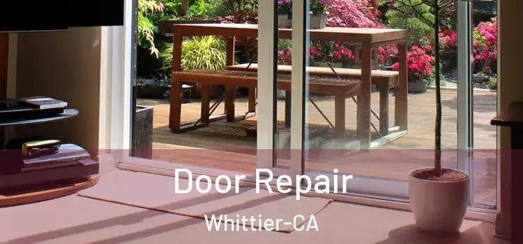 Door Repair Whittier-CA