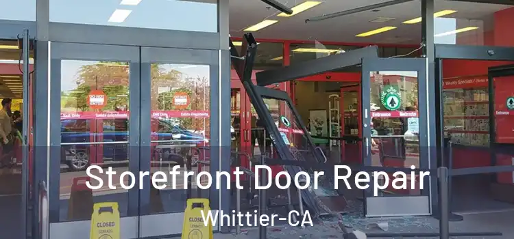 Storefront Door Repair Whittier-CA